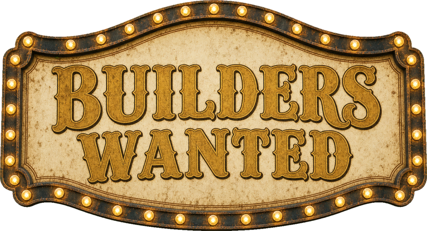 Builders wanted